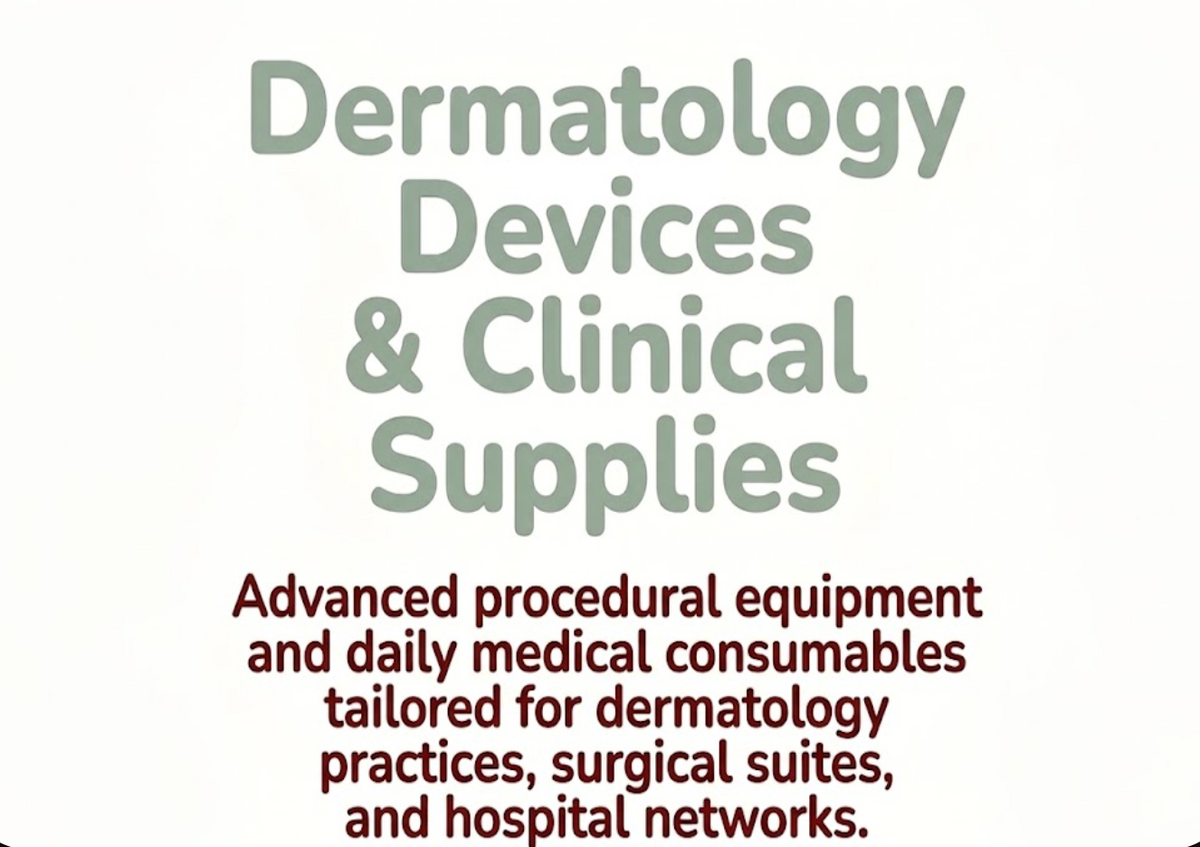 Dermatology Devices & Clinical Supplies